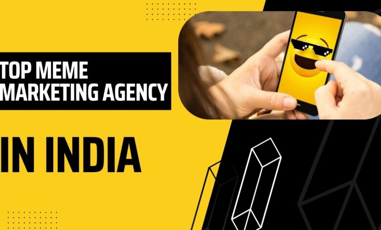 Top Meme Marketing Agency in India
